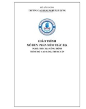 Giáo trình Phần mềm trắc địa (Nghề: Trắc địa công trình - CĐ/TC) - Trường Cao đẳng nghề Xây dựng