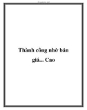 Thành công nhờ bán giá... Cao