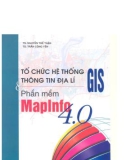 Phần mềm MapInfo 4.0 và tổ chức hệ thống thông tin địa lí - GIS (In lần thứ 2): Phần 1