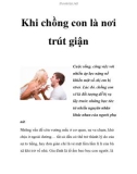 Khi chồng con là nơi trút giận