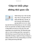 Giúp trẻ khắc phục những thói quen xấu