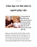 Giáo dục trẻ khi nhà có người giúp việc