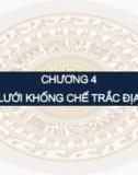 Bài giảng Trắc địa - Chương 4: Lưới khống chế trắc địa