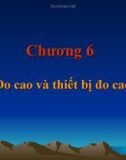 Bài giảng Trắc địa cơ sở - Chương 6: Đo cao và thiết bị đo cao