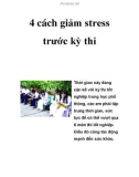 4 cách giảm stress trước kỳ thi