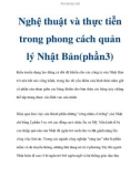 Nghệ thuật và thực tiễn trong phong cách quản lý Nhật Bản(phần3)