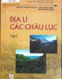 Địa lí các Châu lục - Những vấn đề địa lí toàn cầu, Châu Phi, Châu Âu và Châu Mĩ (Tập 1): Phần 1