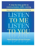 Listen to Me, Listen to You: A Step-by-Step Guide to Communication Skills Training