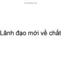 Lãnh đạo mới về chất - Cách làm đạo hiệu quả