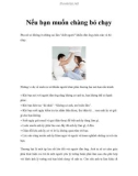 Nếu bạn muốn chàng bỏ chạy