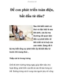 Để con phát triển toàn diện, bắt đầu từ đâu?