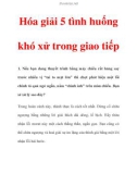 Hóa giải 5 tình huống khó xử trong giao tiếp