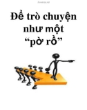 Để trò chuyện như một 'pờ rồ'