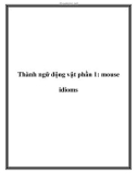 Thành ngữ động vật phần 1: mouse idioms