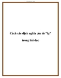 Cách xác định nghĩa của từ lạ trong bài đọc