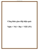 Công thức giao tiếp hiệu quả: Nghe + Nói + Đọc + Viết! (P1)