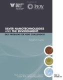 SILVER NANOTECHNOLOGIES AND THE ENVIRONMENT: OLD PROBLEMS OR NEW CHALLENGES?