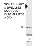 learning express VOCABULARY & SPELLING SUCCESS IN 20 MINUTES A DAY4th Edition phần 1