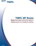 TOEFL iBT Scores: Better information about the ability to communicate...