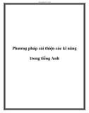 Phương pháp cải thiện các kĩ năng trong tiếng Anh.