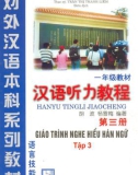 Giáo trình Nghe hiểu Hán ngữ (Tập 3): Phần 1