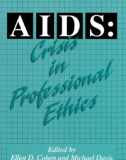 AIDS: Crisis in Professional Ethics