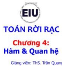 Bài giảng Toán rời rạc: Chương 4 - ThS. Trần Quang Khải