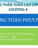 Bài giảng Toán cao cấp 1: Chương 4 - TS. Trịnh Thị Hường