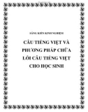 SKKN: Câu Tiếng Việt và phương pháp chữa lỗi câu Tiếng Việt cho học sinh