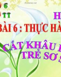 Bài giảng Công nghệ 6 bài 6: Thực hành cắt khâu bao tay trẻ sơ sinh