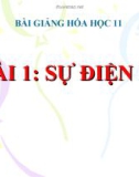 Bài giảng Hóa học 11 bài 1: Sự điện ly