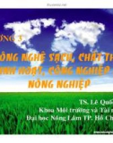 Bài giảng Công nghệ sinh học môi trường - Chương 3: Công nghệ sạch, chất thải sinh hoạt, công nghiệp và nông nghiệp