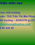 Bài giảng Độc tố học môi trường: Bài 1 - Ths.Trần thị Mai Phương