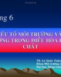 Bài giảng Độc chất học môi trường: Chương 6 - PGS. TS. Lê Quốc Tuấn