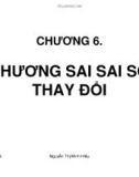 CHƯƠNG 6. PHƯƠNG SAI SAI SỐ THAY ĐỔI