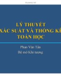 Bài giảng Lý thuyết xác suất và thống kê toán học: Chương 3 - Phan Văn Tân