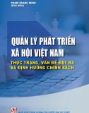 Thực trạng quản lý phát triển xã hội Việt Nam - Vấn đề đặt ra và định hướng chính sách: Phần 1