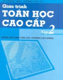 Giáo trình Toán học cao cấp (Tập 2): Phần 1 - NXB Giáo Dục