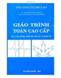 Giáo trình Toán cao cấp (bậc cao đẳng khối kỹ thuật và kinh tế): Phần 1