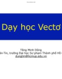 Bài giảng Lý luận dạy học môn Toán 2: Dạy học Vectơ - Tăng Minh Dũng