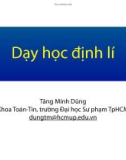 Bài giảng Lý luận dạy học môn Toán 1: Dạy học định lí - Tăng Minh Dũng