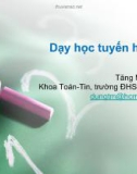 Bài giảng Lý luận dạy học môn Toán 2: Dạy học tuyến hàm số - Tăng Minh Dũng