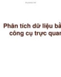 Bài giảng Thống kê máy tính: Phân tích dữ liệu bằng công cụ trực quan - Lê Phong