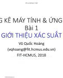 Bài giảng Thống kê máy tính và ứng dụng: Bài 1 - Vũ Quốc Hoàng