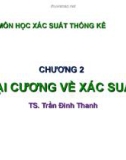 Bài giảng Xác suất thống kê: Chương 2 - TS. Trần Đình Thanh