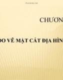 Bài giảng môn học Trắc địa đại cương - Chương 9: Đo vẽ mặt cắt địa hình