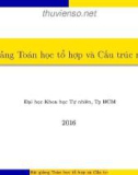 Bài giảng Toán học tổ hợp và cấu trúc rời rạc: Chương 1 - Nguyễn Anh Thi