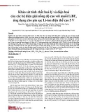Khảo sát tính chất hoá lý và điện hoá của các hệ điện giải nồng độ cao với muối LiBF4 ứng dụng cho pin sạc Li-ion điện thế cao 5V