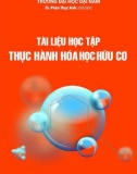 Tài liệu học tập Thực hành hóa học hữu cơ: Phần 1