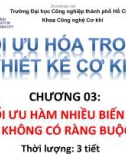 Bài giảng Tối ưu hóa trong thiết kế cơ khí: Chương 3 - ĐH Công nghiệp TP.HCM